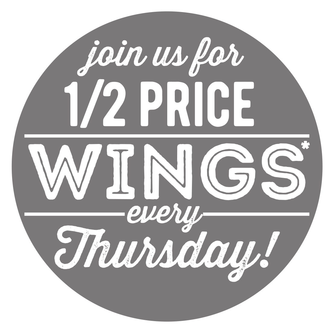 Join Our Half  Price Wings Every Thursday