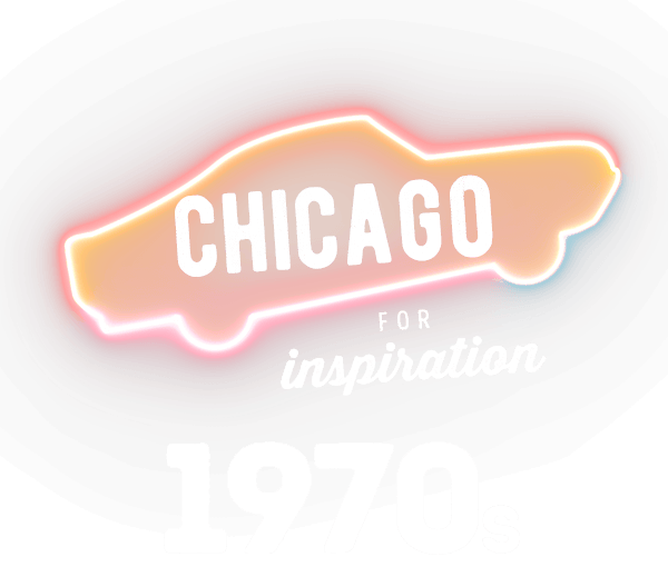 Chicago for inspiration, 1070s.